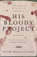 His Bloody Project by Graeme Macrae Burnet